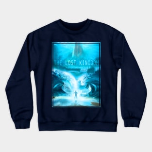 The Lost Kingdom Crewneck Sweatshirt